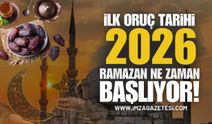 2026 Ramazan Ne Zaman Başlıyor? İlk Oruç Hangi Gün Tutulacak, Bayram Ne Zaman?