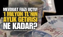 1 Milyon TL’nin 32 Günlük Mevduat Getirisi Uçuşa Geçti! Mart 2026 Banka Banka Güncel Faiz Oranları