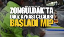 Zonguldak'ta Dikiz Aynasına Koku Asana Cezalar Başladı mı?