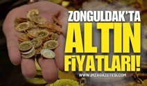Zonguldak'ta 10 Nisan Altın Fiyatları!