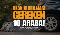 İkinci Elde Uzak Durmanız Gereken 10 Araba: Sanayiden Çıkamayan Modeller Açıklandı!