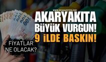 Akaryakıtta Büyük Vurgun Operasyonu: 9 İlde Baskın! Yakıt Düşecek Mi?
