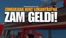 Zonguldak Kent Lokantası’na Zam Geldi!