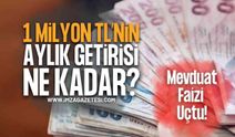 1 Milyon TL'nin 32 Günlük Mevduat Faizi Uçtu! Yüzde 47 Rekoru: İşte Banka Banka Güncel Getiri Hesaplaması