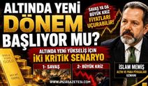 İslam Memiş Açıkladı! Altında Yeni Dönem Başlıyor Mu?