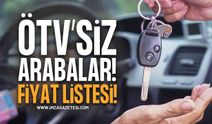 ÖTV’siz Araç Alacaklara Temmuz 2026 Müjdesi: Üst Limit Değişti, İşte Yeni Fiyat Listesi!