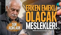 SGK Erken Emekli Edeceği Meslekleri Açıkladı: O Çalışanlara İlave Prim Günü ve Yaş İndirimi Geliyor!