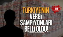 Türkiye’nin Vergi Şampiyonları Açıklandı! Zirvenin Sahibi Belli Oldu!