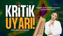 Zonguldak, Bartın, Karabük, Kastamonu ve Bolu İçin Uyarı!