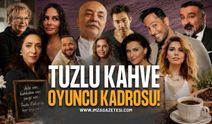 Tuzlu Kahve Dizisi Oyuncuları