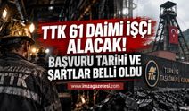 TTK 61 Daimi İşçi Alacak. Başvuru Tarihi ve Şartlar Belli Oldu