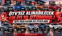 ÖTV'siz Alınabilecek 10 Otomobil! 2026  Kasım ayı Fiyatları