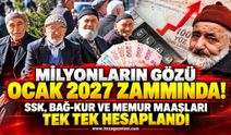 Milyonların Gözü Ocak 2027 Zammında! SSK, Bağ-Kur ve Memur Maaşları Tek Tek Hesaplandı