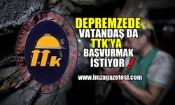 Depremzede Vatandaş da TTK'ya İşçi Olarak Başvurmak İstiyor!