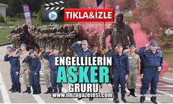 Engellilerin asker olma gururu... Görülmeye değer seviçleri...