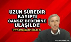 Kayıp Vatandaşın Cansız Bedenine Ulaşıldı!