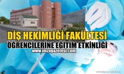 Diş Hekimliği Fakültesi Öğrencilerine Eğitim Etkinliği