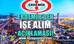 Erdemir’de işe alımı açıklaması... ŞARTLARI TEK TEK AÇIKLADILAR...