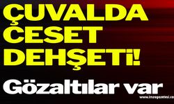 Çuvalda ceset dehşeti: 2 kişi gözaltına alındı!..