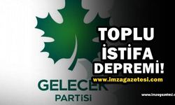 Gelecek Partisi'nde İstifa Depremi!