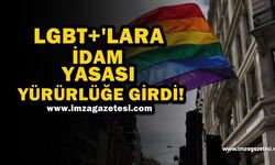 LGBT+'LARA İDAM YASASI YÜRÜRLÜĞE GİRDİ!