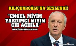 İnce; ''Kılıçdaroğlu Açıklasın''