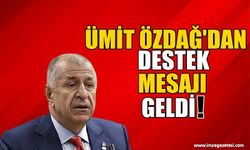 Ümit Özdağ'dan Destek Mesajı Geldi!