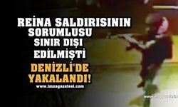 İstanbul Reina Saldırısının Sorumlusu Denizli'de Yakalandı!