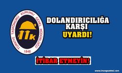 TTK'dan Dolandırıcılara Karşı Uyarı!