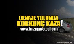 Cenazeden Dönüşte Feci Kaza!