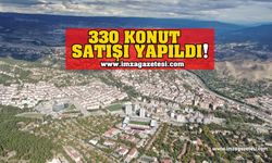 330 Konut Satışı Yapıldı!