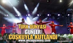 Türk Dünyası Günleri Coşkuyla Kutlanıyor!