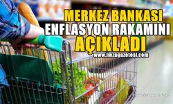 Merkez Bankası enflasyon rakamını açıkladı!