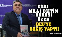 Eski Milli Eğitim Bakanı Mahmut Özer, BEÜ'ye Bağışta Bulundu!