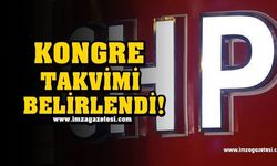 CHP'DE KONGRE TAKVİMİ BELİRLENDİ!