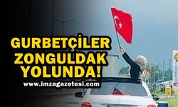 Gurbetçiler Zonguldak yolunda...