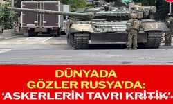 Dünyada gözler Rusya’da: ‘Askerlerin tavrı kritik’