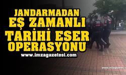 JANDARMADAN EŞ ZAMANLI TARİHİ ESER OPERASYONU!