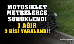 Motosiklet metrelerce sürüklendi! 1 Ağır, 3 Yaralı...