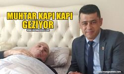 Muhtar Kapı Kapı Geziyor...