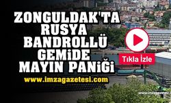 SON DAKİKA! Zonguldak'ta Rus bandrollü gemide mayın paniği!