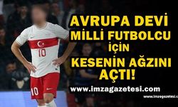 Avrupa Devi Milli Futbolcu İçin Kesenin Ağzını Açtı!