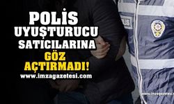POLİS UYUŞTURUCUYA GEÇİT VERMEDİ!