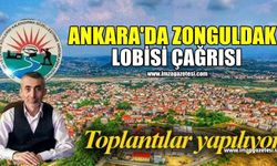Ankara'da Zonguldak Lobisi Çağrısı!