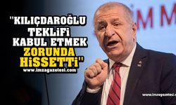 ''Kemal Kılıçdaroğlu teklifi kabul etmek zorunda hissetti''