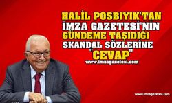 Halil Posbıyık'tan "Skandal" sözlerine cevap!