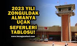 2023 Yılı Zonguldak - Almanya Uçak Seferleri Tablosu!