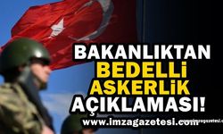 Bakanlıktan Bedelli Askerlik açıklaması!