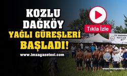 Kozlu Dağköy Yağlı Pehlivan Güreşleri başladı