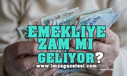 Emekliye Zam mı Geliyor?